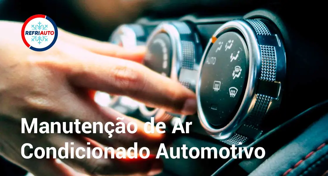 Ar Condicionado Veicular - Conheça 1º a RefriAuto