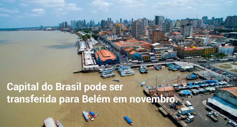 Capital do Brasil pode ser transferida para Belém em novembro.