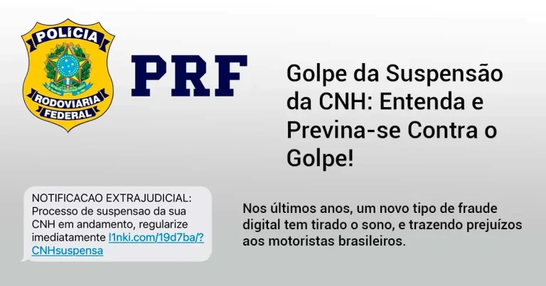 Golpe da Suspensão da CNH: Entenda e Previna-se Contra o Golpe