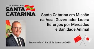 Santa Catarina em Missão na Ásia: Governador Lidera Esforços por Mercados e Sanidade Animal