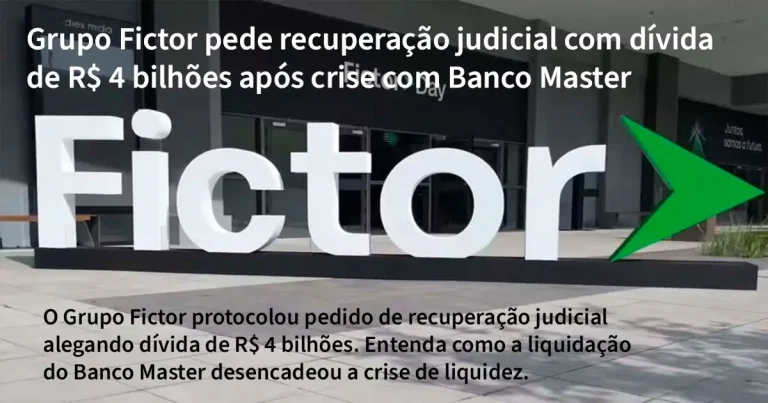 Grupo Fictor pede recuperação judicial com dívida de R$ 4 bilhões após crise com Banco Master