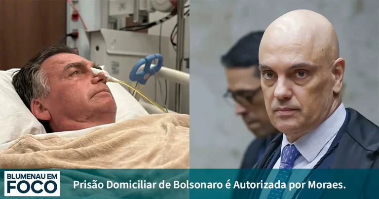 Prisão Domiciliar de Bolsonaro é Autorizada por Moraes. - Blumenau em Foco Notícias de Blumenau e Vale do Itajaí/SC.