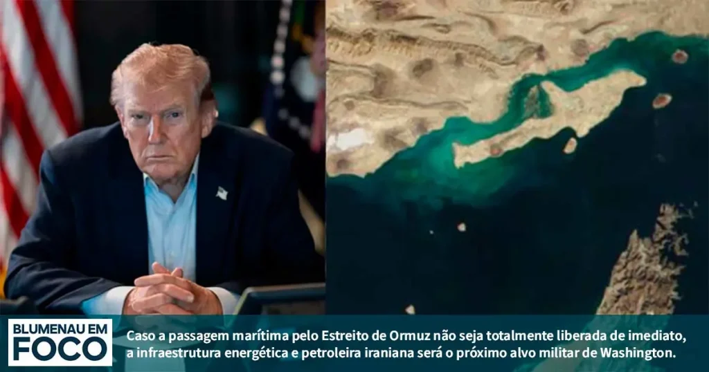 Se o Estreito de Ormuz não for Totalmente Liberado, Rede Energética e Petrolífera do Iran se Tornarão Alvos dos EUA. - Blumenau em Foco Notícias. Se o Estreito de Ormuz não for Totalmente Liberado, Rede Energética e Petrolífera do Iran se Tornarão Alvos dos EUA. - Blumenau em Foco Notícias.