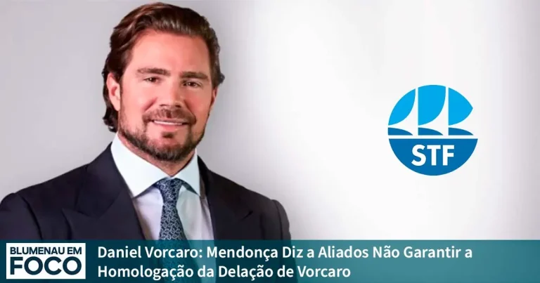 Daniel Vorcaro: Mendonça Diz a Aliados não Garantir a Homologação da Delação de Daniel Vorcaro. - Blumenau em Foco Notícias de Blumenau/SC.