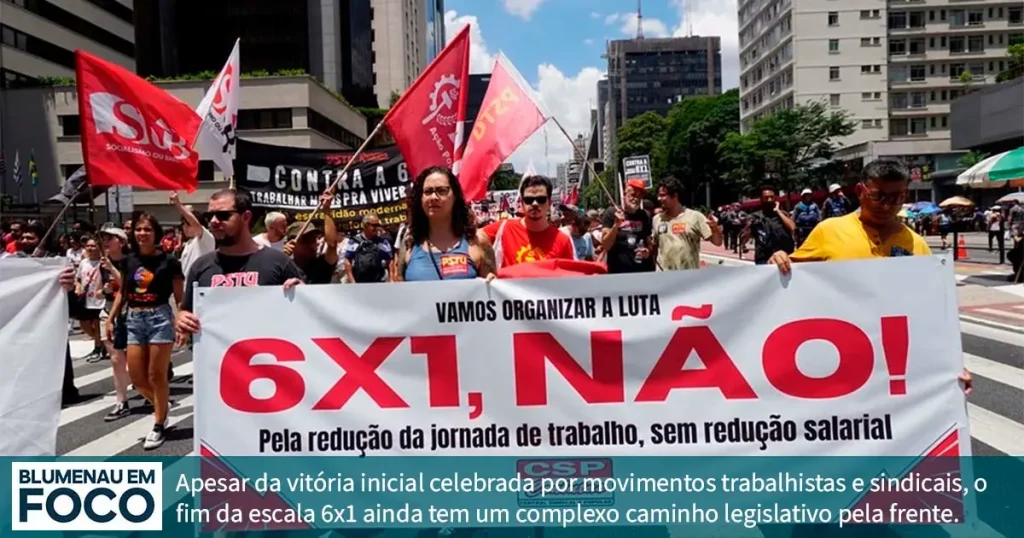 Fim da Escala6x1: O que Foi Aprovado na CCJ, e o Que Acontece Agora. -- Blumenau em Foco Notícias de Blumenau, Vale do Itajaí/SC.