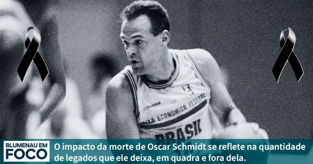 O Impacto da Morte de Oscar Schmidt se Reflete na Quantidade de Legados que ele Deixa, em Quadra e Fora Dela. - Blumenau em Foco Notícias de Blumenau e Região.