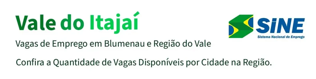 Vagas de Emprego em Blumenau e Cidades do Vale do Itajaí, Santa Catarina. - Blumenau em Foco Notícias de Blumenau, Vale do Itajaí/SC.