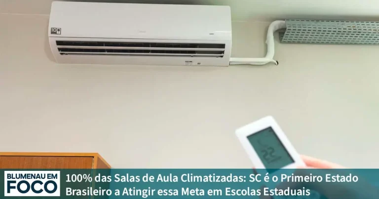 100% das Salas de Aula Climatizadas: SC é o Primeiro Estado Brasileiro a Atingir essa Meta em Escolas Estaduais - Blumenau em Foco Portal de Notícias de Blumenau/SC