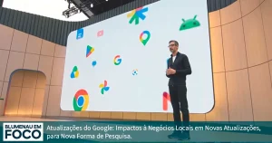 Atualizações do Google: Impactos à Negócios Locais em Novas Atualizações, para Nova Forma de Pesquisa. - Blumenau em Foco Portal de Notícias de Blumenau e Região,