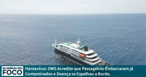 Hantavírus: OMS Acredita que Passageiros Embarcaram já Contaminados e Doença se Espalhou a Bordo - Blumenau em Foco Notícias de Blumenau e Região.