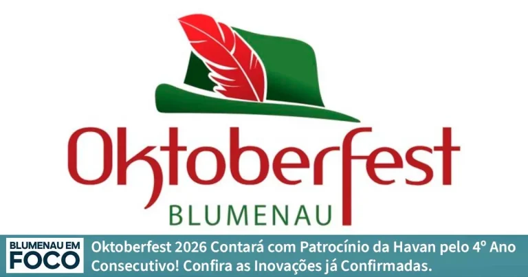 Oktoberfest 2026 Contará com Patrocínio da Havan pelo 4º Ano Consecutivo, Confira as Inovações já Confirmadas! - Blumenau em Foco Portal de Notícias de Blumenau/SC