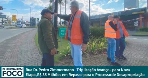 Rua Dr. Pedro Zimmermann - Triplicação Avançou para Nova Etapa, R$ 35 Milhões em Repasse para o Processo de Desapropriação. - Blumenau em Foco Portal de Notícias de Blumenau e Região,