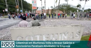 Coteminas em Blumenau Volta a Atrasar Salários e Funcionários Paralisam Atividades. - Blumenau em Foco Portal de Notícias de Blumenau/SC