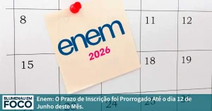 Enem: O Prazo de Inscrição foi Prorrogado Até o dia 12 de Junho. - Blumenau em Foco Portal de Notícias de Blumenau/SC