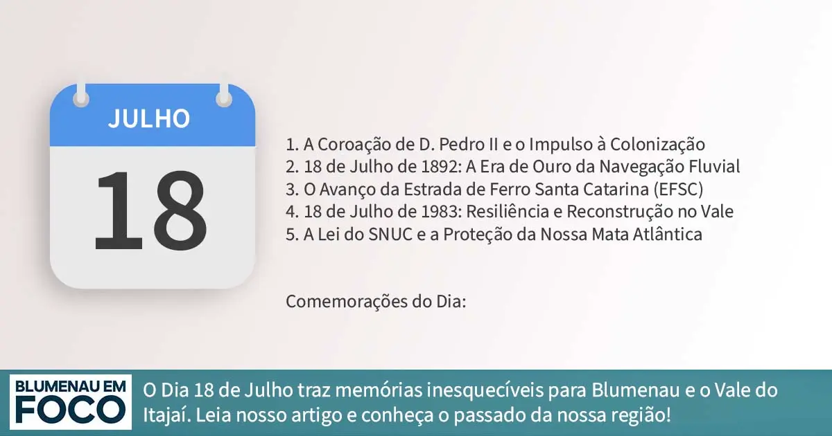 Dia 18 de Julho 5 Fatos na História de Blumenau e Região do Vale do Itajaí/SC. - Blumenau em Foco Portal de Notícias de Blumenau/SC Dia 18 de Julho 5 Fatos na História de Blumenau e Região do Vale do Itajaí/SC. - Blumenau em Foco Portal de Notícias de Blumenau/SC