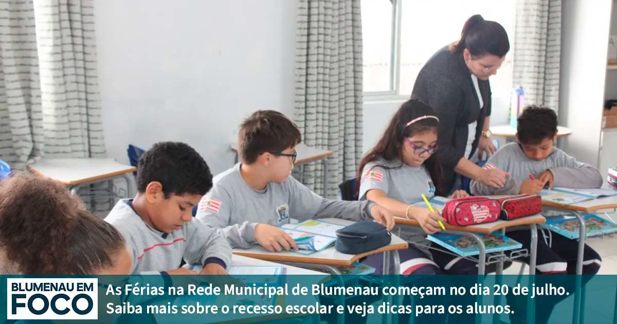 Férias na Rede Municipal de Ensino em Blumenau Inicia dia 20 de Julho de 2026. - Blumenau em Foco Portal de Notícias de Blumenau/SC Férias na Rede Municipal de Ensino em Blumenau Inicia dia 20 de Julho de 2026. - Blumenau em Foco Portal de Notícias de Blumenau/SC