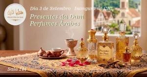 Perfumes Árabes em Blumenau: Presentes da Dani! - Nova Loja Inaugura no CIC Blumenau, Dia 3 de Setembro!
