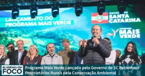 Programa Mais Verde Lançado pelo Governo de SC Reconhece Proprietários Rurais pela Conservação Ambiental - Blumenau em Foco Notícias de Blumenau/SC.